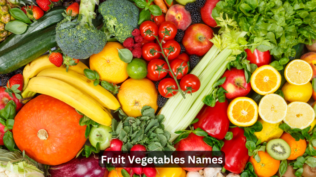 Fruit Vegetables Names