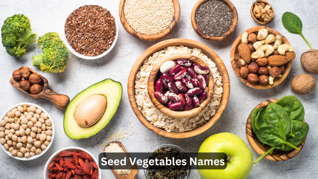 Seed Vegetables Names